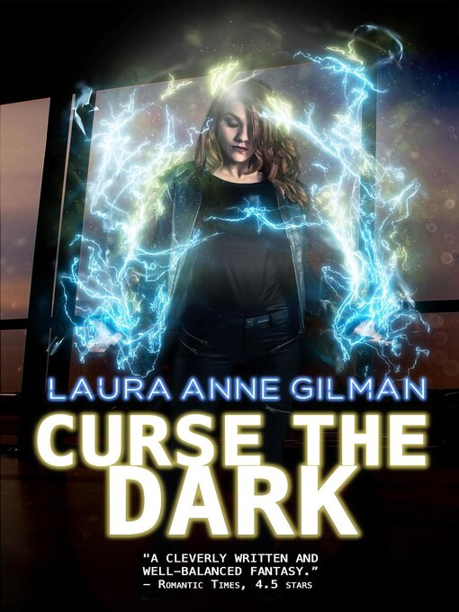 Title details for Curse the Dark by Laura Anne Gilman - Available